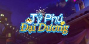 Game Tỷ phú đại dương