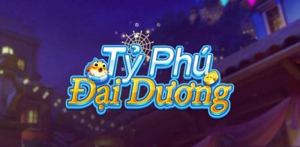 Hướng Dẫn Chơi Game Tỷ Phú Đại Dương Online Tại GO88